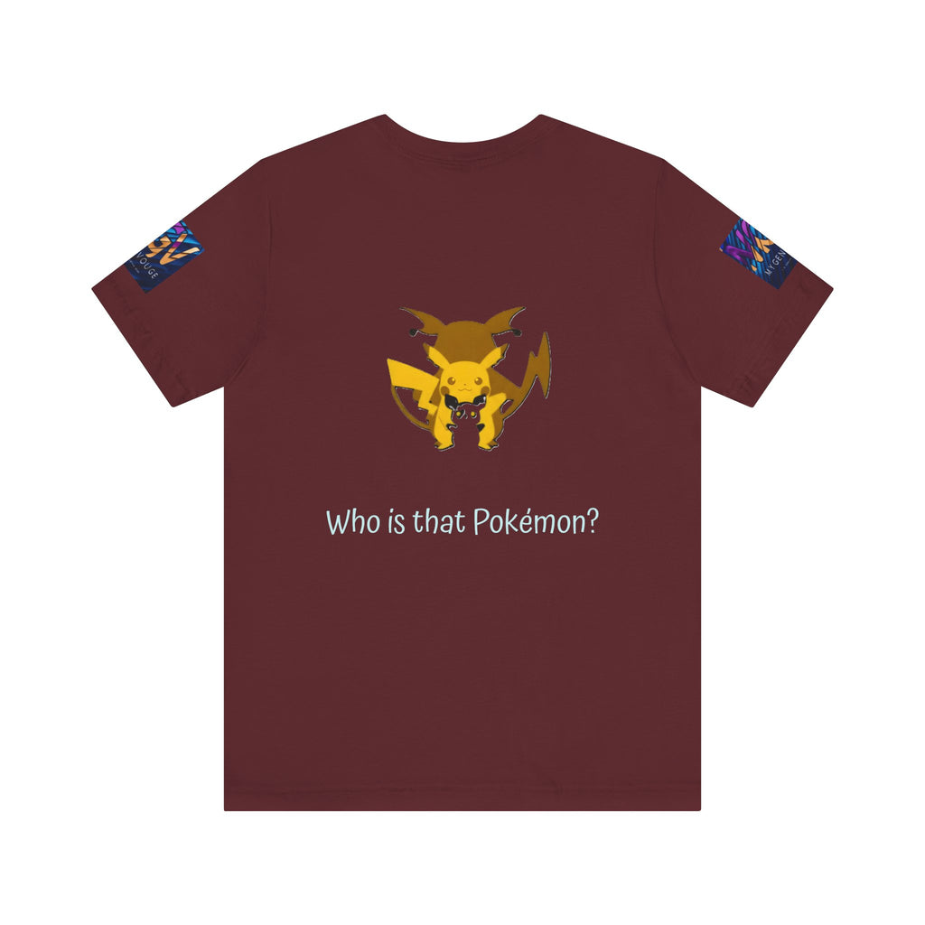 Maroon t-shirt with a yellow and red graphic and 'Who is that Pokémon?' text on a white background